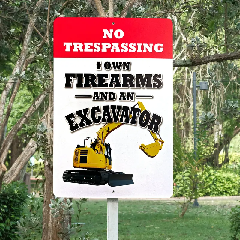 No Trespassing Sign - Excavator 1